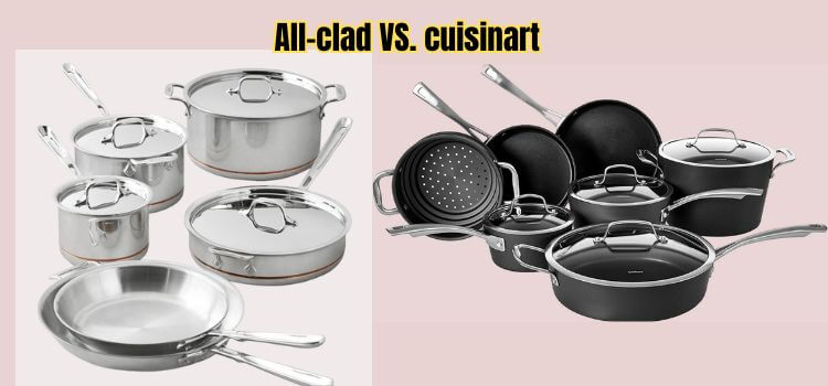 all clad cookware vs cuisinart